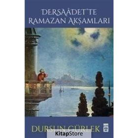 Dersaadette Ramazan Akşamları - Dursun Gürlek