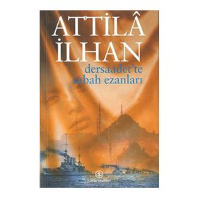 DERSAADETTE SABAH EZANLARI - ATTILÂ İLHAN