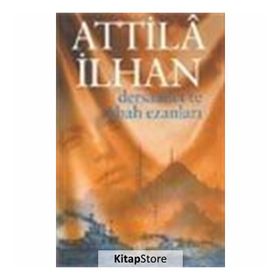 DERSAADETTE SABAH EZANLARI - ATTILÂ İLHAN