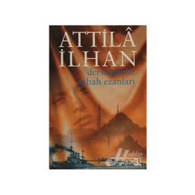 DERSAADETTE SABAH EZANLARI - ATTILÂ İLHAN