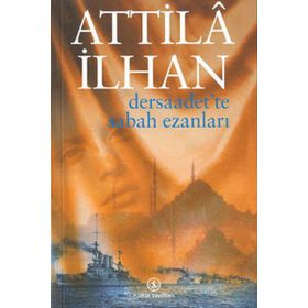 DERSAADETTE SABAH EZANLARI - ATTILÂ İLHAN
