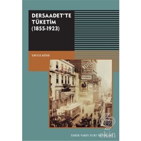 Dersaadet’te Tüketim - Yavuz Köse