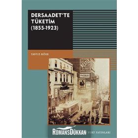 Dersaadet’te Tüketim - Yavuz Köse