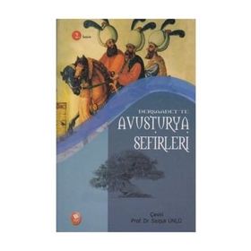 Dersaadet´ten Avusturya Sefirleri - Selçuk Ünlü