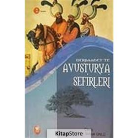 Dersaadet´ten Avusturya Sefirleri - Selçuk Ünlü