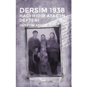 Dersim 1938 - Hüseyin Aygün