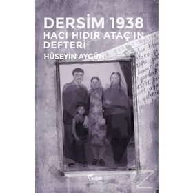 Dersim 1938 - Hüseyin Aygün