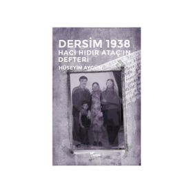 Dersim 1938 - Hüseyin Aygün