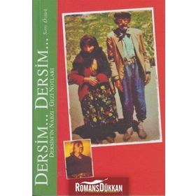 DERSIM... DERSIM... GEZI NOTLARI - DERSIM´IN NABZI - SIRRI ÖZTÜRK