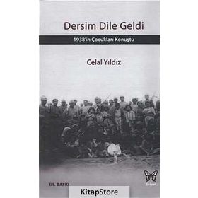 DERSIM DILE GELDI 1938'IN ÇOCUKLARI KONUŞTU - CELAL YILDIZ (ISBN:9786058646308)