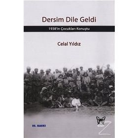 DERSIM DILE GELDI 1938'IN ÇOCUKLARI KONUŞTU - CELAL YILDIZ (ISBN:9786058646308)