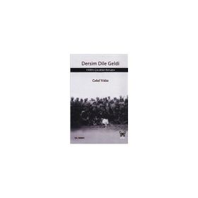 DERSIM DILE GELDI 1938'IN ÇOCUKLARI KONUŞTU - CELAL YILDIZ