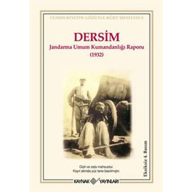 DERSIM JANDARMA UMUM KUMANDANLIĞI RAPORU (1932) - KOLEKTIF