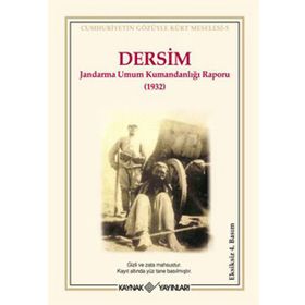DERSIM JANDARMA UMUM KUMANDANLIĞI RAPORU (1932) - KOLEKTIF