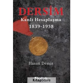 Dersim Kanlı Hesaplaşma - Hasan Demir