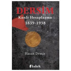 Dersim Kanlı Hesaplaşma - Hasan Demir