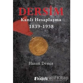 Dersim Kanlı Hesaplaşma - Hasan Demir