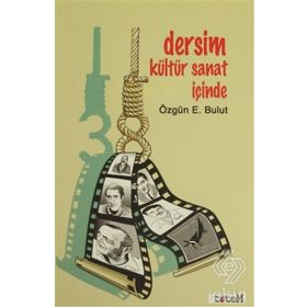 Dersim Kültür Sanat İçinde - Özgün E. Bulut
