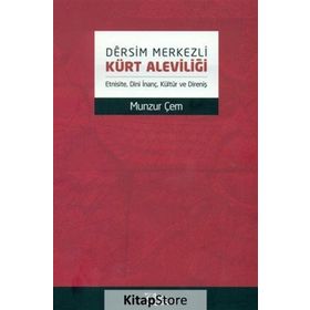 Dersim Merkezli Kürt Aleviliği - Munzur Çem