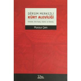 Dersim Merkezli Kürt Aleviliği - Munzur Çem