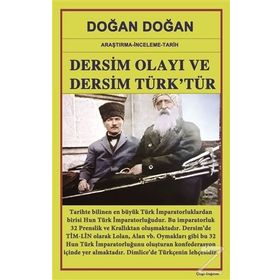 DERSIM OLAYI VE DERSIM'IN TÜRKLÜĞÜ ÜZERİNE - DOĞAN DOĞAN