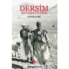 DERSIM - SEYAHATNAME - ANTRANIK