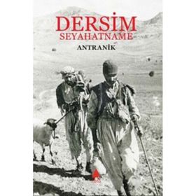 DERSIM - SEYAHATNAME - ANTRANIK
