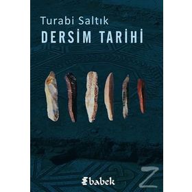 Dersim Tarihi - Turabi Saltık