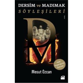 Dersim ve Madımak Söyleşileri - Mesut Özcan