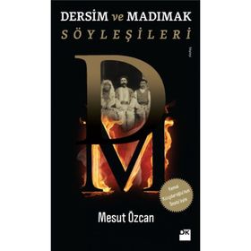 Dersim ve Madımak Söyleşileri - Mesut Özcan