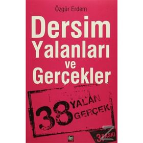 DERSIM YALANLARI VE GERÇEKLER - ÖZGÜR ERDEM