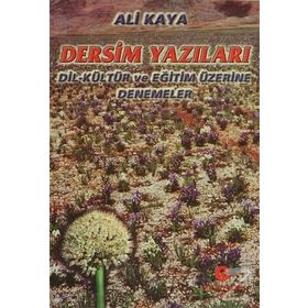 DERSIM YAZILARI DIL-KÜLTÜR VE EĞITIM ÜZERINE DENEMELER - ALI KAYA