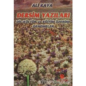 DERSIM YAZILARI DIL-KÜLTÜR VE EĞITIM ÜZERINE DENEMELER - ALI KAYA