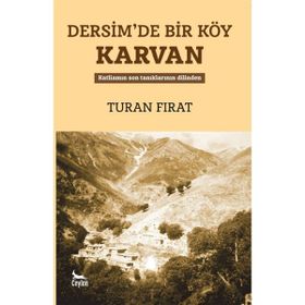 Dersim'de Bir Köy Karvan Turan Fırat