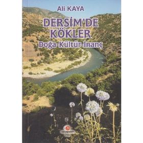 DERSIM'DE DIL VE KÖKLER - ALI KAYA