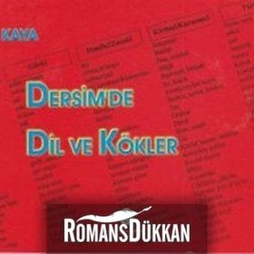 DERSIM'DE DIL VE KÖKLER - ALI KAYA