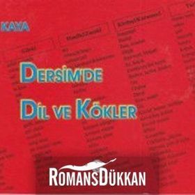 DERSIM'DE DIL VE KÖKLER - ALI KAYA