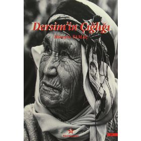 Dersim'in Çığlığı - Hüseyin Tamaç