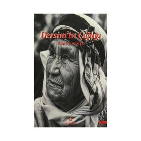 Dersim'in Çığlığı - Hüseyin Tamaç