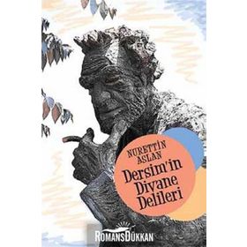 Dersim’in Divane Delileri - Nurettin Aslan
