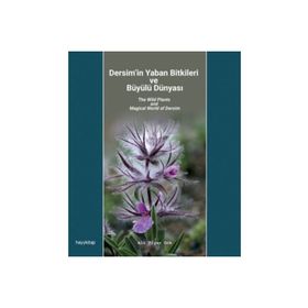 Dersimin Yaban Bitkileri ve Büyülü Dünyası Hayy Kitap