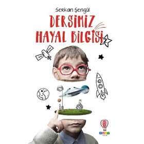 Dersimiz Hayal Bilgisi 2 Serkan Şengül Dahi Çocuk Yayınları
