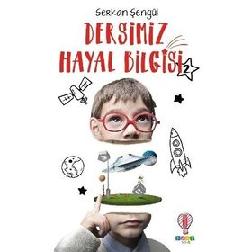 Dersimiz Hayal Bilgisi 2 Serkan Şengül Dahi Çocuk Yayınları