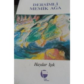 Dersimli Memik Ağa - Haydar Işık
