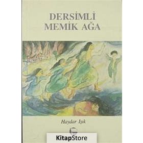 Dersimli Memik Ağa - Haydar Işık