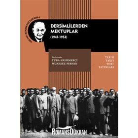 DERSIMLILERDEN MEKTUPLAR (1941-1953) - TUBA AKEKMEÇI;MUAZZEZ PERVAN