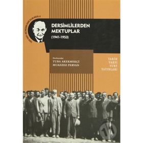 DERSIMLILERDEN MEKTUPLAR (1941-1953) - TUBA AKEKMEÇI;MUAZZEZ PERVAN