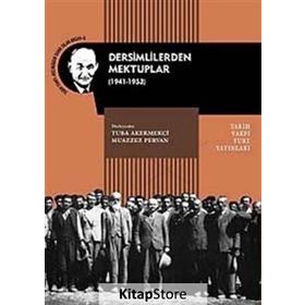 DERSIMLILERDEN MEKTUPLAR (1941-1953) - TUBA AKEKMEÇI;MUAZZEZ PERVAN