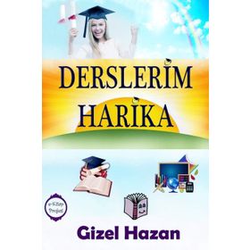 Derslerim Harika - Gizel Hazan