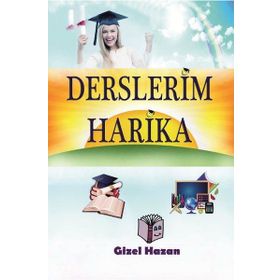 Derslerim Harika - Gizel Hazan